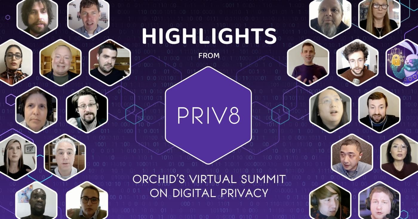 Orchid's Priv8 Virtual Privacy Summit Wraps Up with Insights from Edward Snowden and Industry Experts