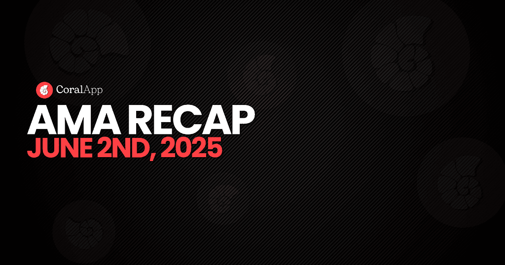 CoralApp Project Update: June 2025