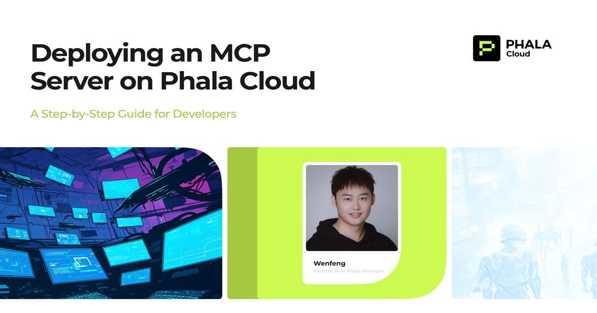 Empower Your AI Projects with Phala Network's MCP Server Deployment