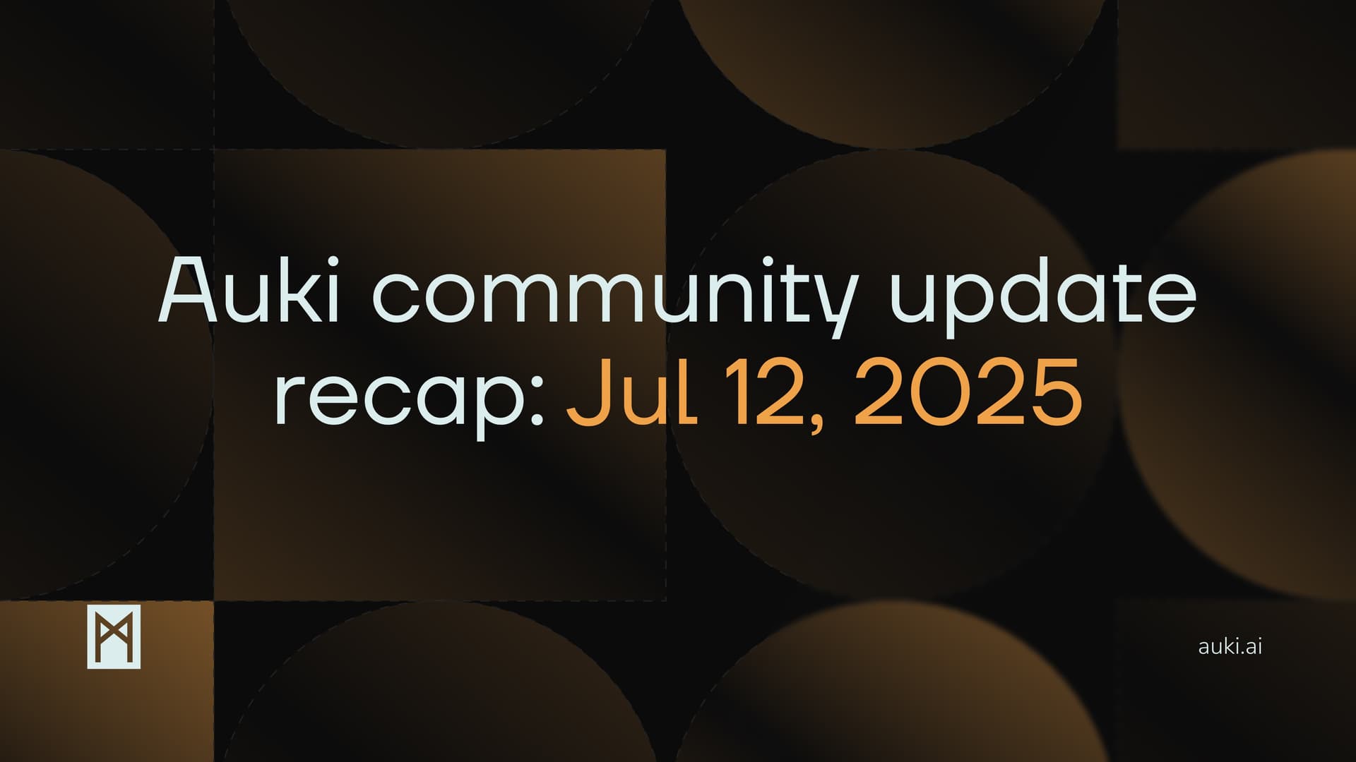 Auki-Network: July Highlights and Future Plans