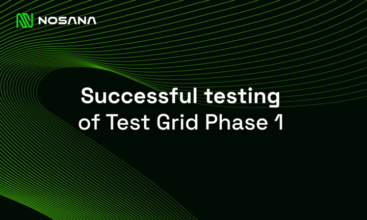 Nosana Successfully Concludes Test Grid Phase 1