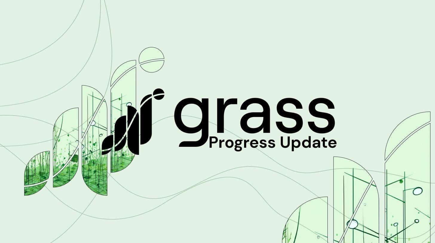 Grass: Progress Update and Road Ahead