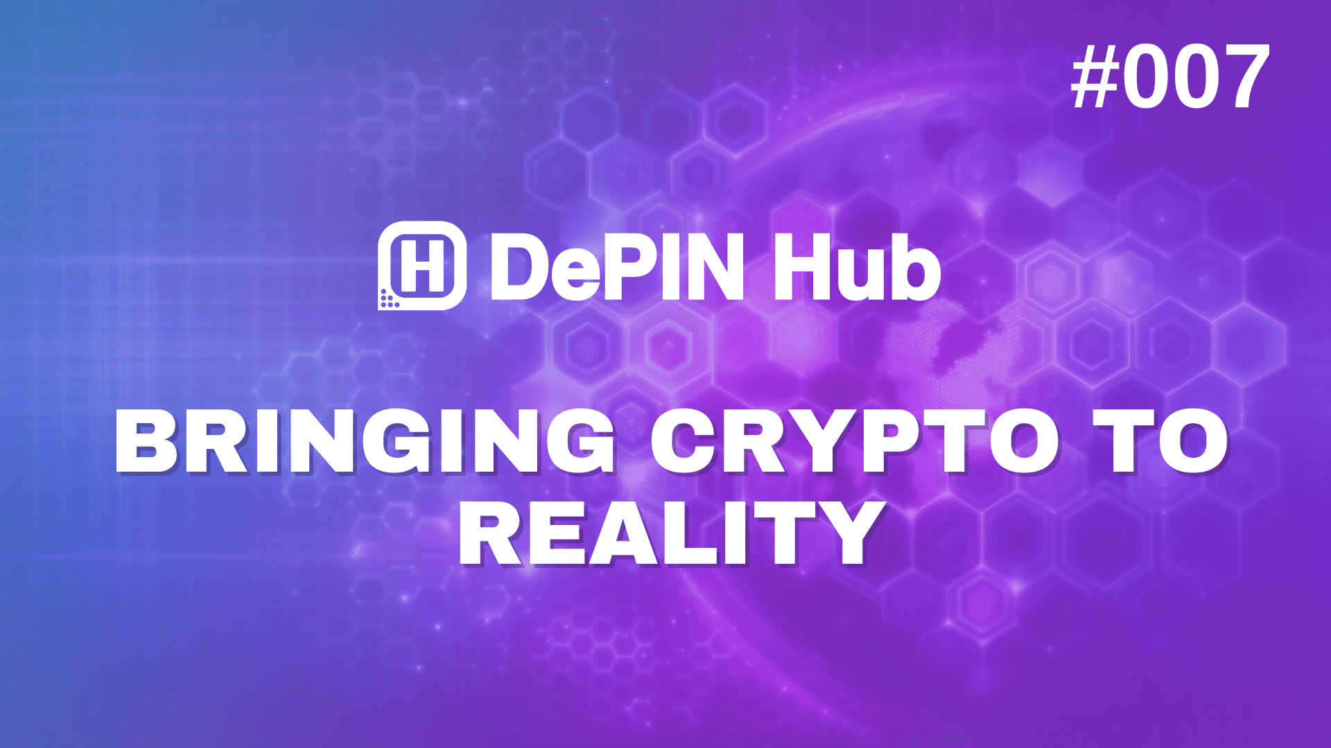 #007 - 5 DePIN Devices Bringing Crypto to Reality in the Year of the 🐉