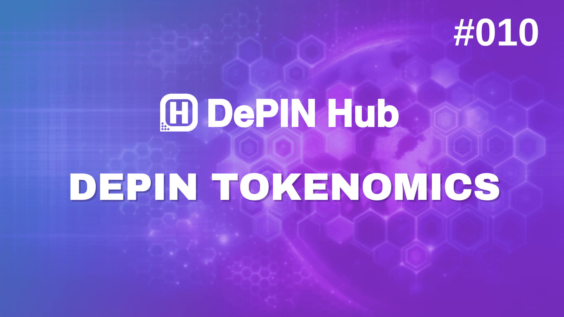 #010 - DePIN Tokenomics 📊