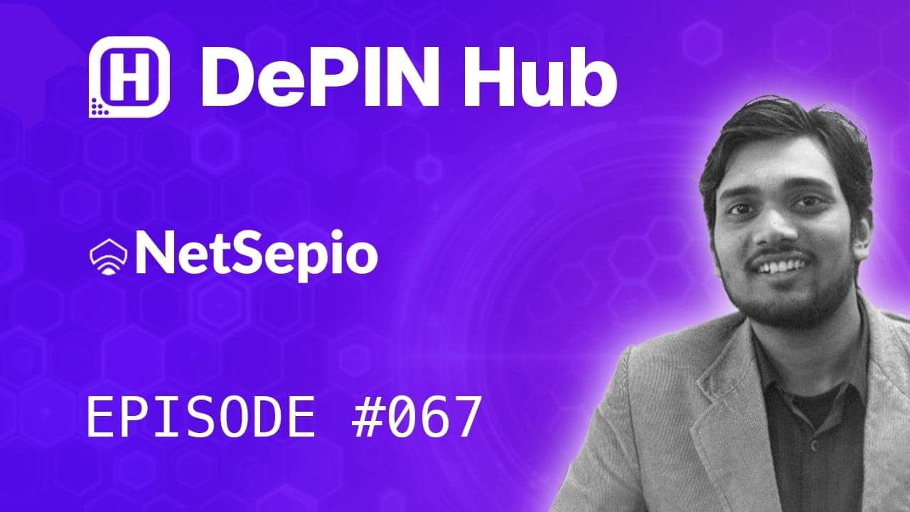 Podcast #067 - Netsepio - Empowering Internet Freedom with AI