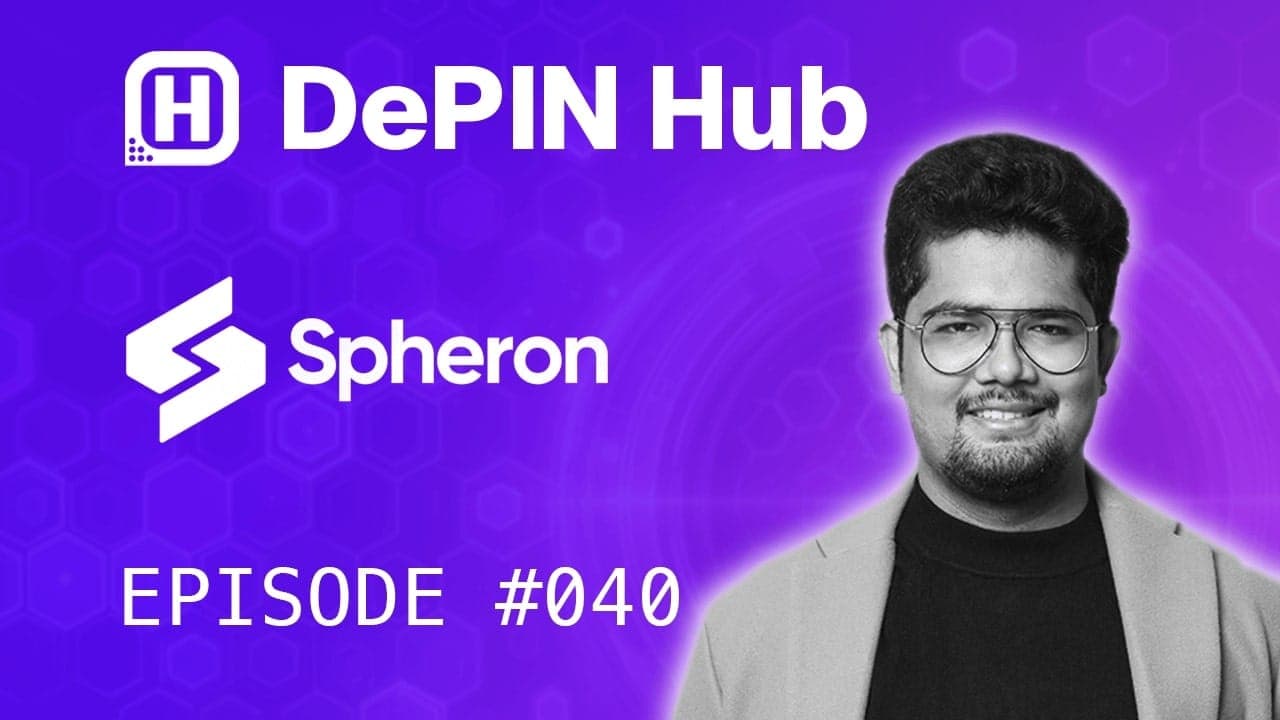 Podcast #040 - Spheron - A User Friendly Framework