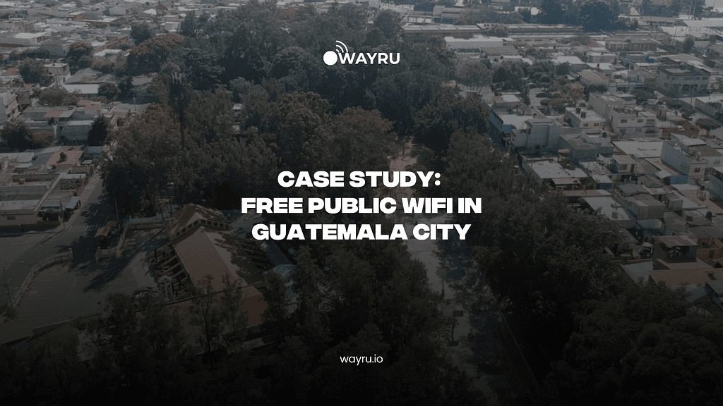 Wayru Launches Free Public WiFi in Guatemala City Park