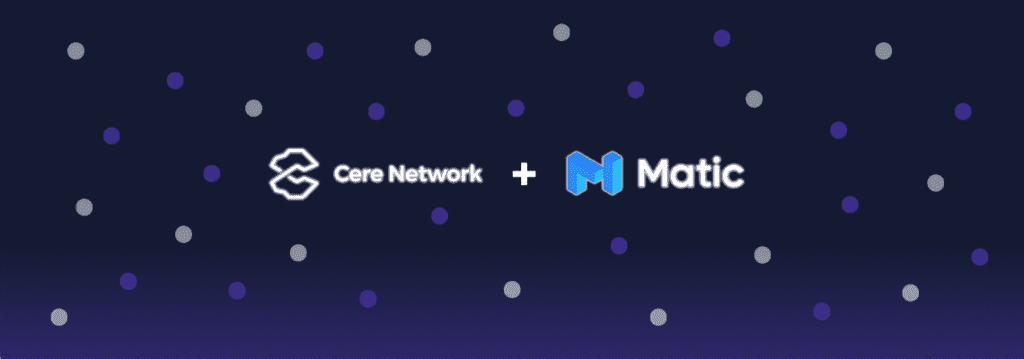 Cere Network Partners with Matic Network for Decentralized CRM Solution