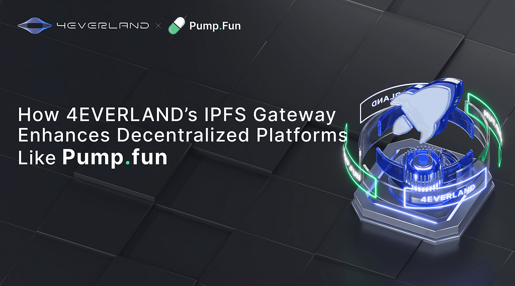 Empowering Web3 Applications: 4EVERLAND's Infrastructure for Decentralized Projects