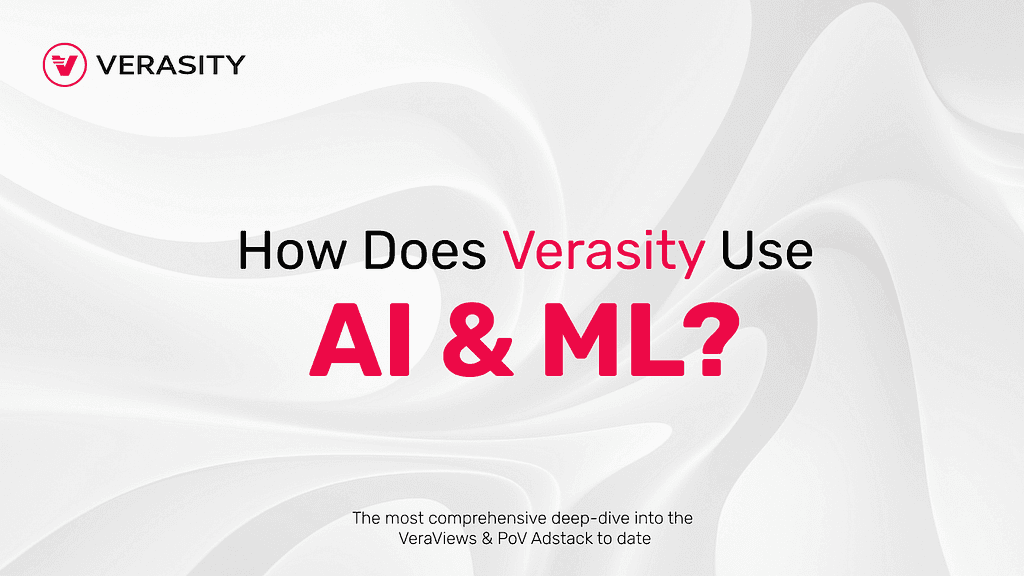 Verasity: Leveraging AI and ML to Prevent Ad Fraud