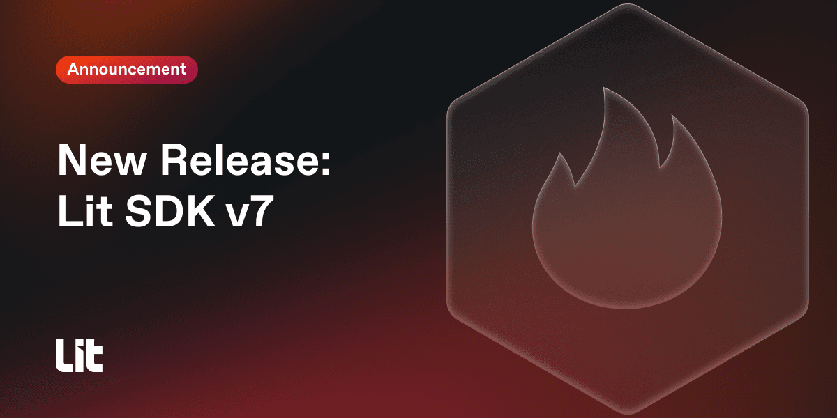 Lit SDK v7 Release: Enhanced Performance and Developer Experience