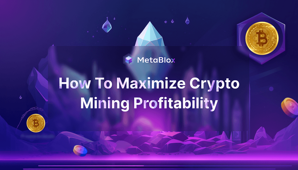 Maximizing Crypto Mining Profits with Effective Strategies