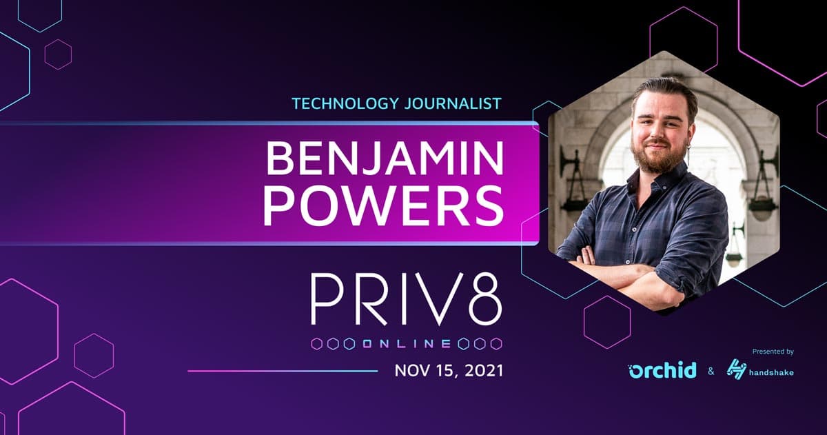 Benjamin Powers to Speak at Orchid's Priv8 Virtual Privacy Summit