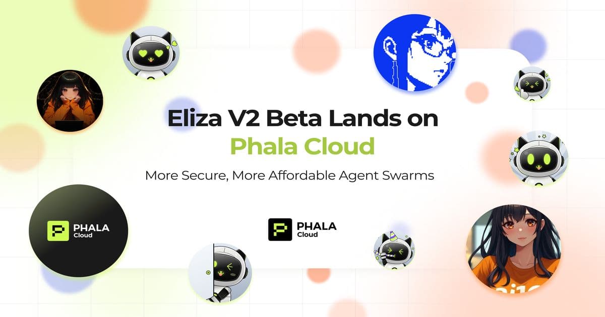Phala Network Empowers Eliza V2 Beta with TEE-enabled Security