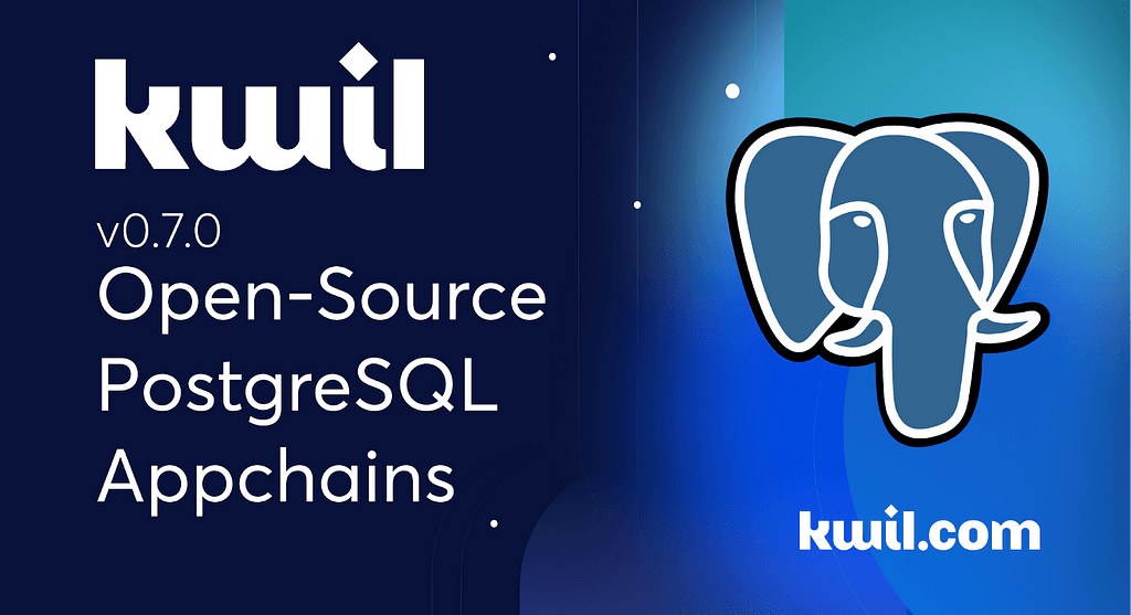 Kwil v0.7 - The Postgres Release Unveiled