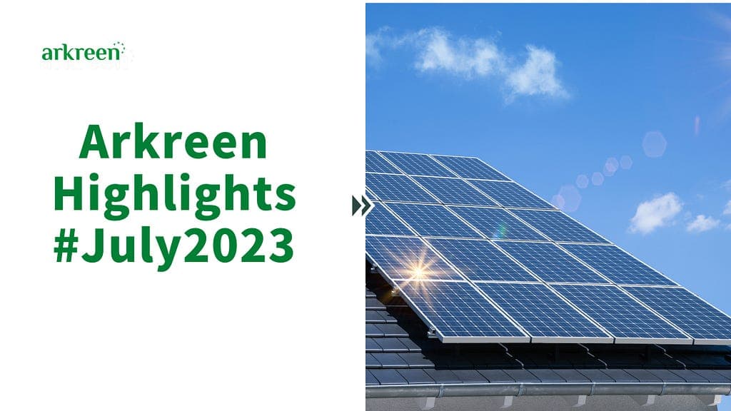 Arkreen Highlights #July2023