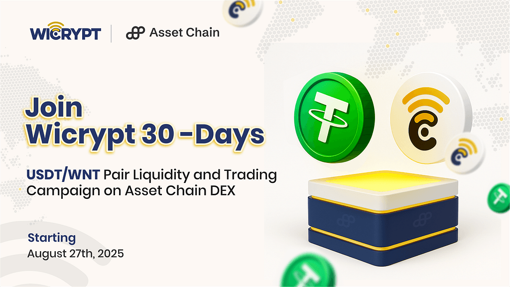 Wicrypt Launches Boost Campaign for USDT/WNT Pair on Asset Chain DEX