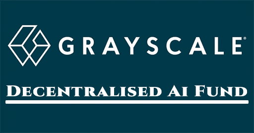 Grayscale Launches Decentralized AI Fund with Filecoin, Livepeer, and Bittensor Tokens
