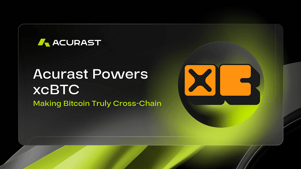Acurast Revolutionizes Cross-Chain Bitcoin Movement with xcBTC
