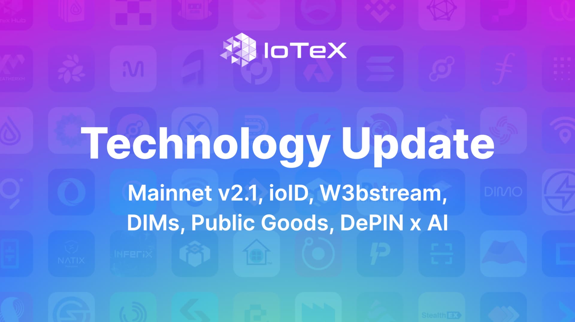 IoTeX Technology Update and a Glimpse into the Future