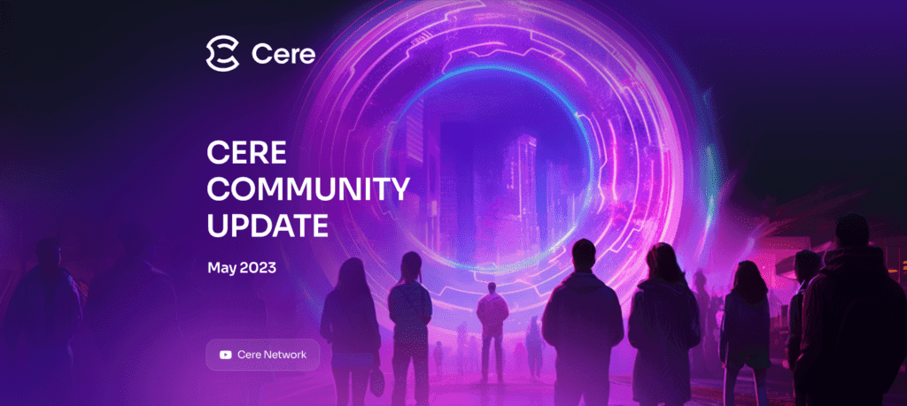 Cere Network Community Update: Exciting Developments Unveiled