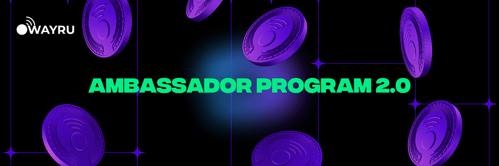 Wayru Ambassadors Program 2.0: Empowering Passionate Individuals