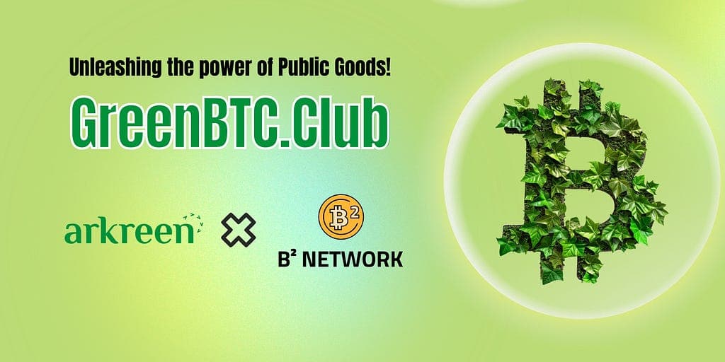 B² Network Collaborates with GreenBTC.Club for Blockchain Sustainability