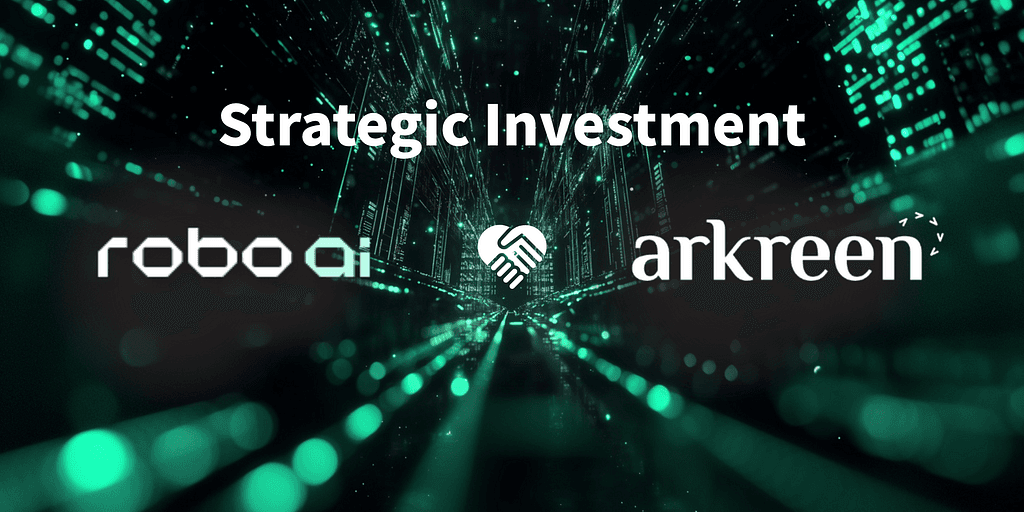 Arkreen Secures Strategic Investment from Robo.ai to Accelerate Global Green Energy Asset Network