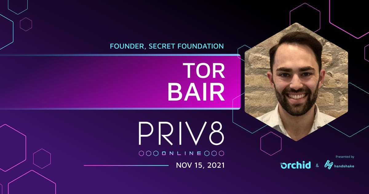 Orchid's Priv8 Virtual Privacy Summit to Feature Technology Journalist Tor Bair