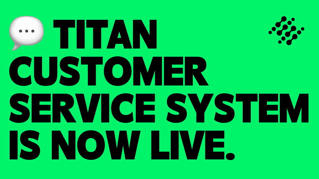 Titan Network Unveils Official Customer Service System