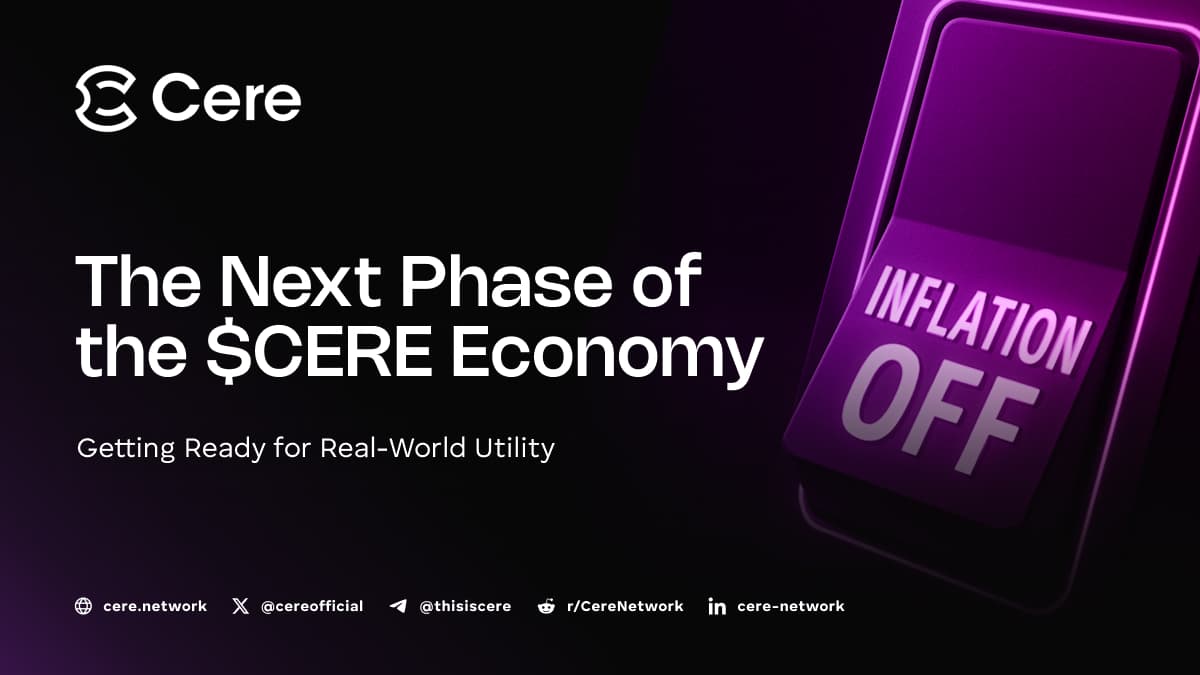 Cere Network Announces Transition to Non-Inflationary, Utility-Driven Protocol