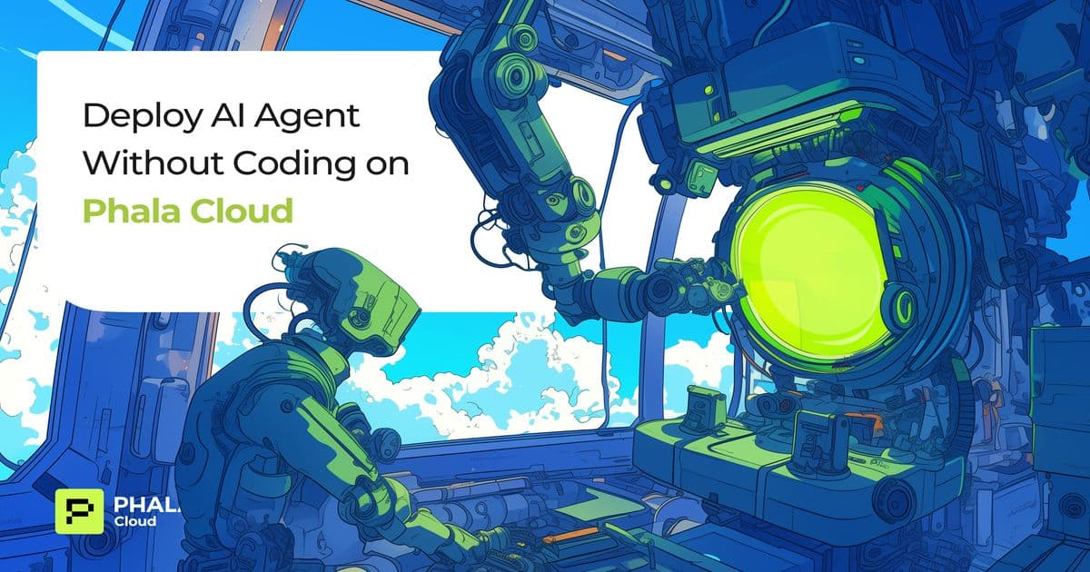 Simplify AI Agent Deployment with Phala Cloud