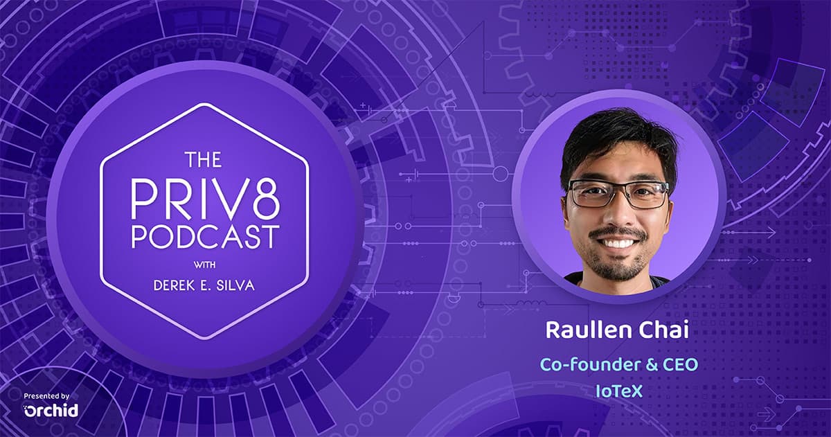 Orchid and IoTeX: Decentralizing IoT for Privacy and Innovation