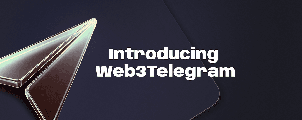 Web3Telegram: The Future of Decentralized Messaging for Web3