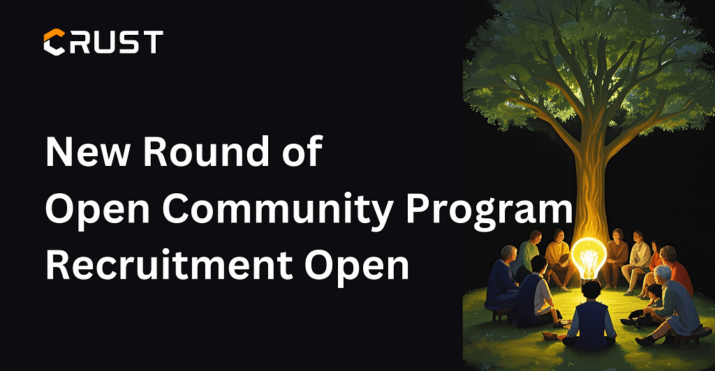 Inside Crust's Open Community Program: Roles, Rewards, and Collaboration