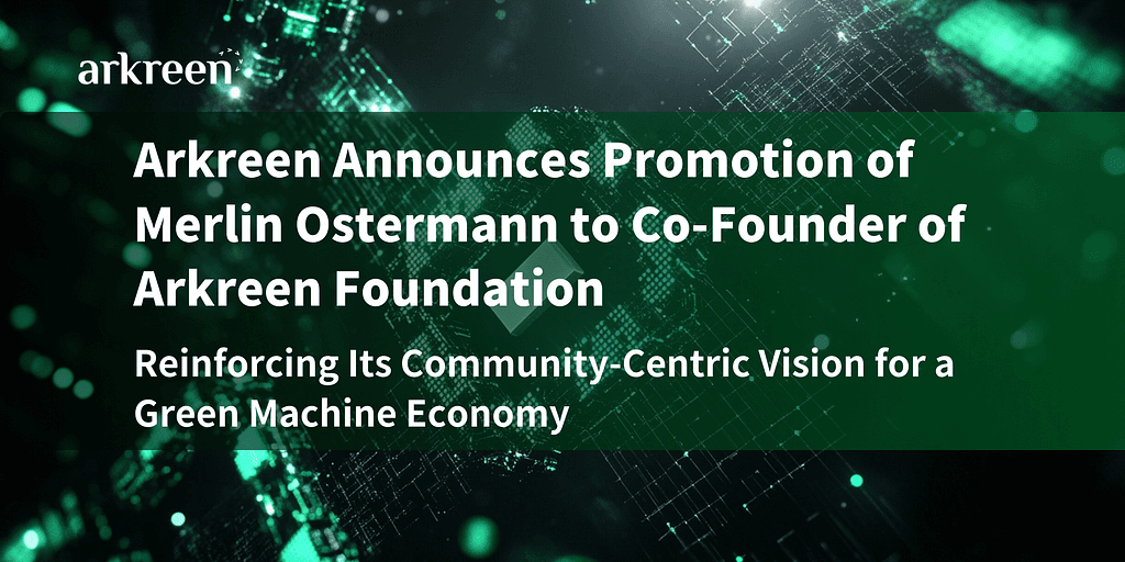 Arkreen Promotes Merlin Ostermann to Co-Founder, Emphasizing Community-Centric Vision