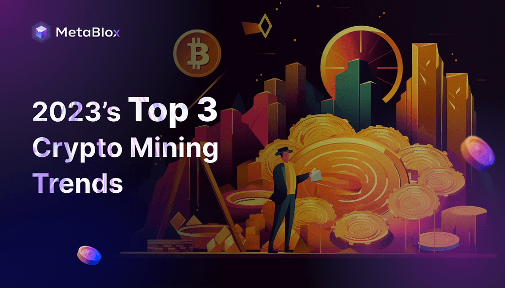 Reshaping Crypto Mining: Exploring the Projects MetaBlox and Arkreen