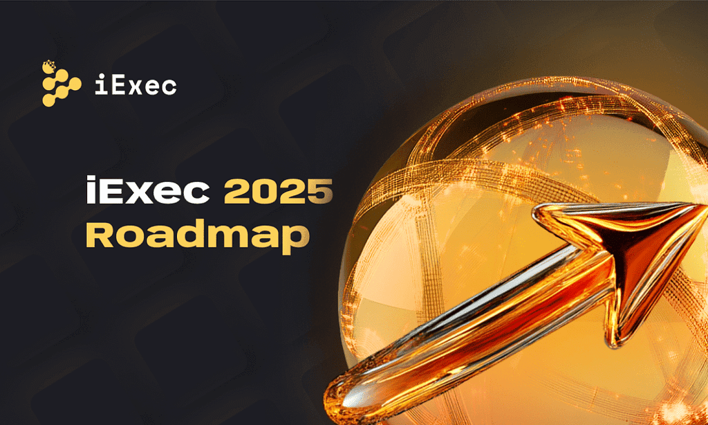 iExec 2025 Roadmap Highlights Strategic Partnerships and Growth Initiatives