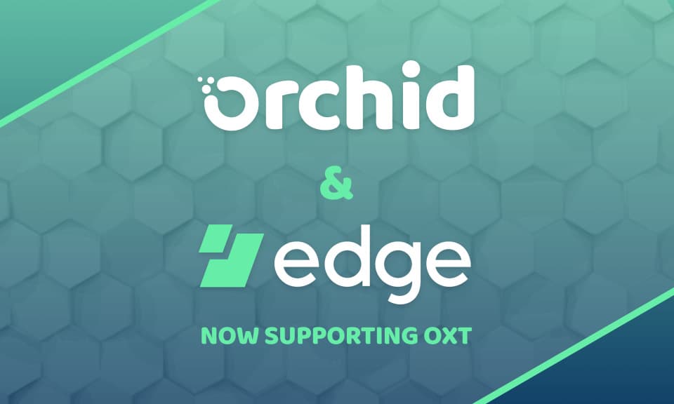 Orchid Announces Integration with Edge Non-Custodial Wallet