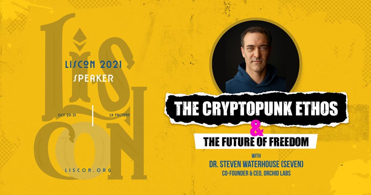 Orchid CEO Dr. Steven Waterhouse to Speak at LisCon 2021 on Decentralization and Financial Freedom