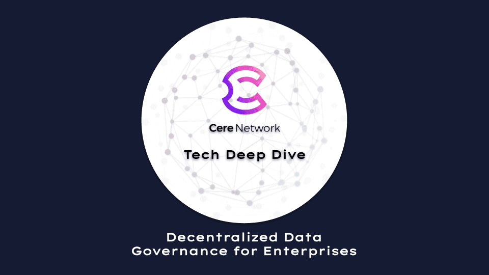 Revolutionizing Enterprise Data Management with Cere Network