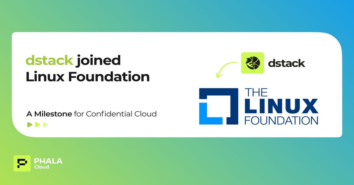 Phala's dstack Becomes Open Source Project under Linux Foundation