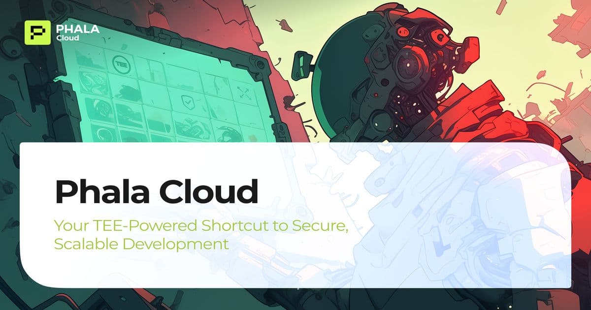 Unveiling Phala Cloud: The Ultimate TEE Solution for Developers
