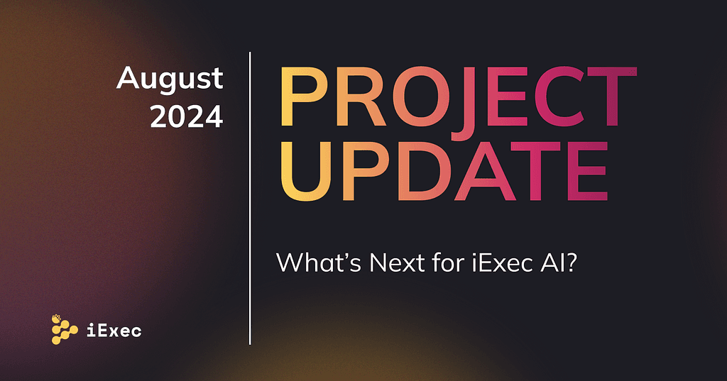 iExec Community Update: Advancements in Blockchain/AI, Privacy Pass, and Upcoming Events