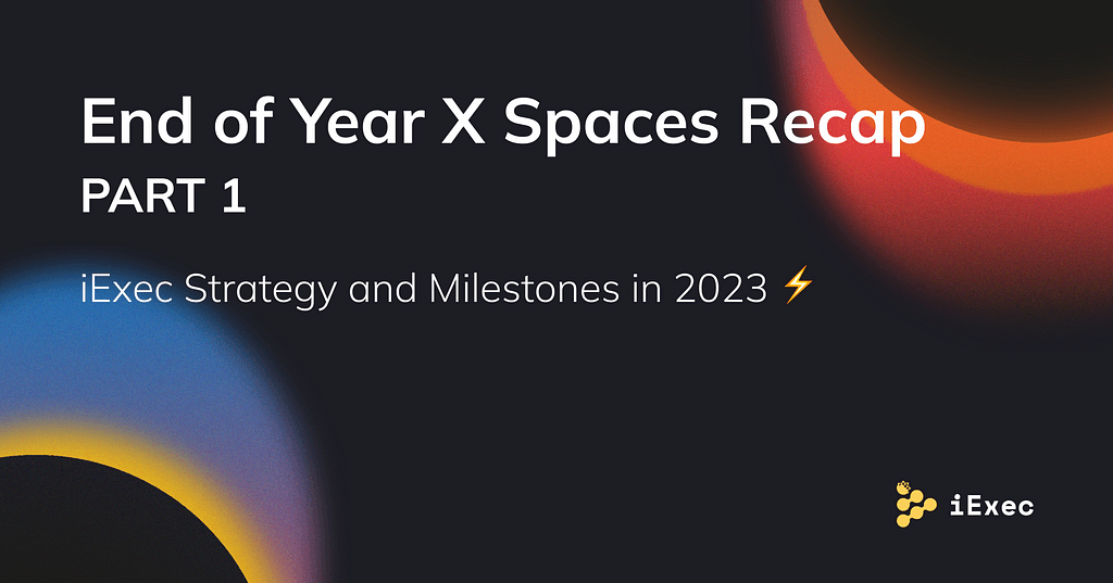 iExec Provides Community Update and Shares Vision for 2024 Roadmap