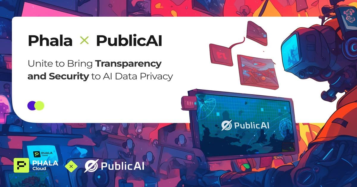 Phala and PublicAI Collaborate to Enhance Trust and Privacy in AI Data Collection