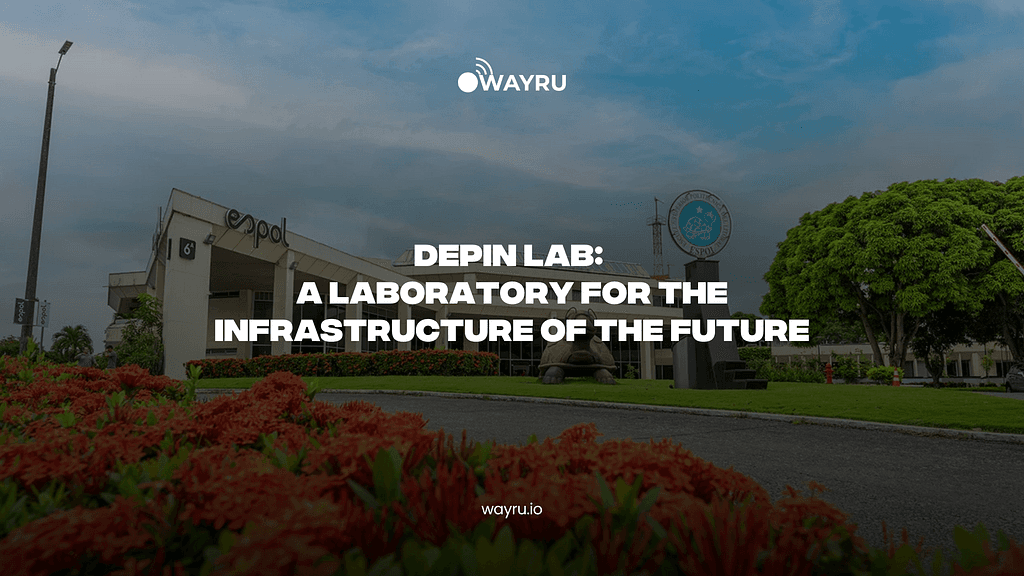 Revolutionizing Infrastructure: The Wayru and Ator Projects