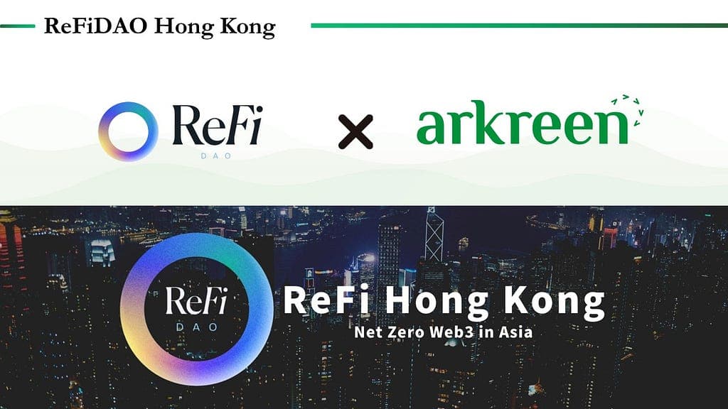 Unleashing the Future of Finance: ReFi Hong Kong Joins Forces with arkreen and ReFi DAO, Pledging Vital Contributions to Hong Kong’s ESG and Carbon Neutrality Agenda