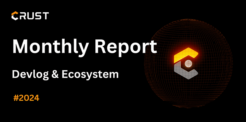 Updates on Crust Wallet Plugin and Cess Project