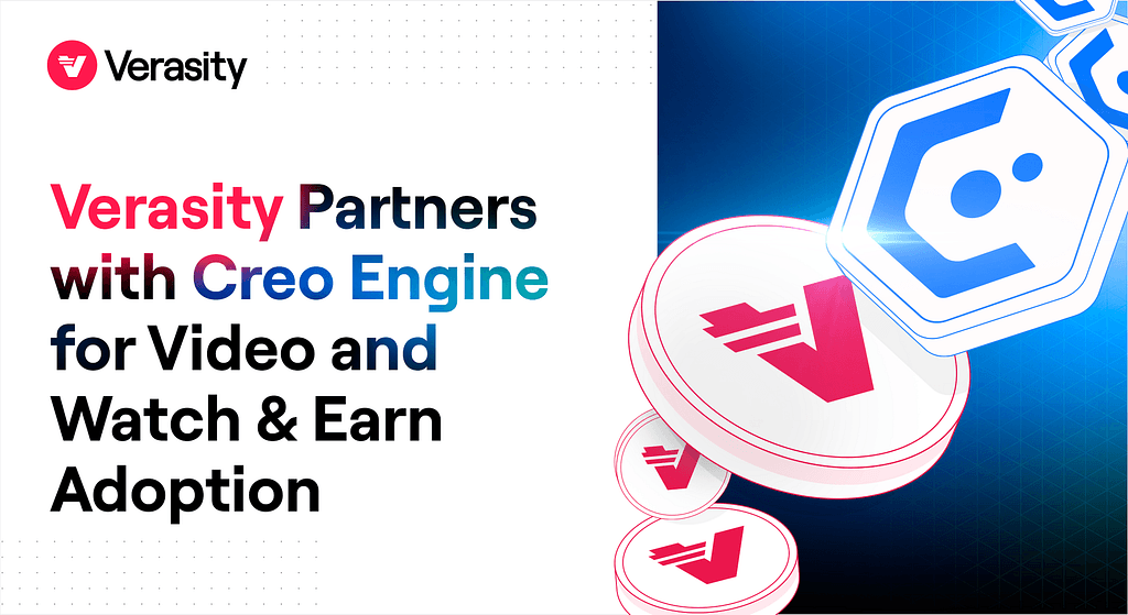 Verasity Partners with Creo Engine to Bring Video Functionality to Creo Play, and Explore In-Game Watch & Earn Rewards